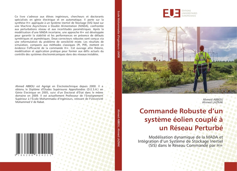 Commande Robuste d’un système éolien couplé à un Réseau Perturbé: Modélisation dynamique de la MADA et Intégration d’un Système de Stockage Inertiel (SIS) dans le Réseau Commandé par H∞