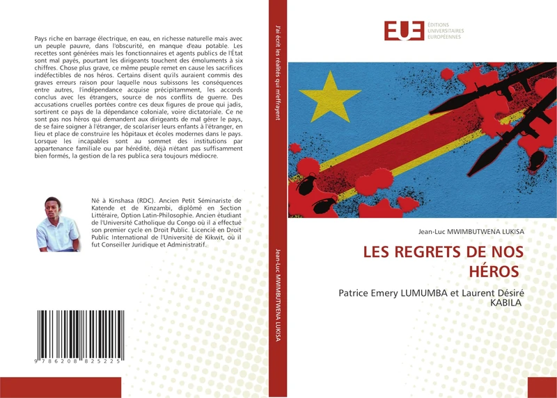 LES REGRETS DE NOS HÉROS: Patrice Emery LUMUMBA et Laurent Désiré KABILA