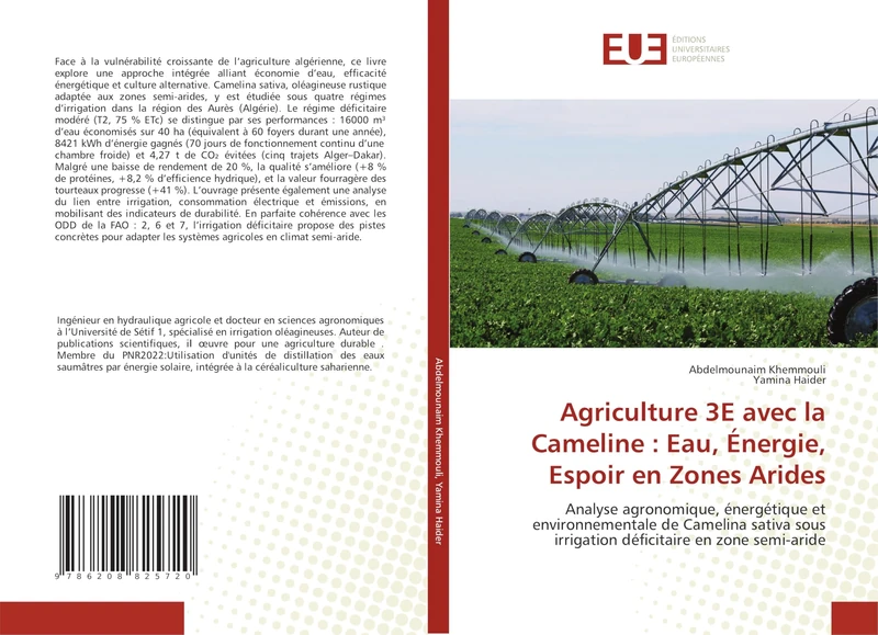Agriculture 3E avec la Cameline : Eau, Énergie, Espoir en Zones Arides: Analyse agronomique, énergétique et environnementale de Camelina sativa sous irrigation déficitaire en zone semi-aride - Image 1