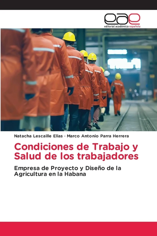 Condiciones de Trabajo y Salud de los trabajadores: Empresa de Proyecto y Diseño de la Agricultura en la Habana - Image 1