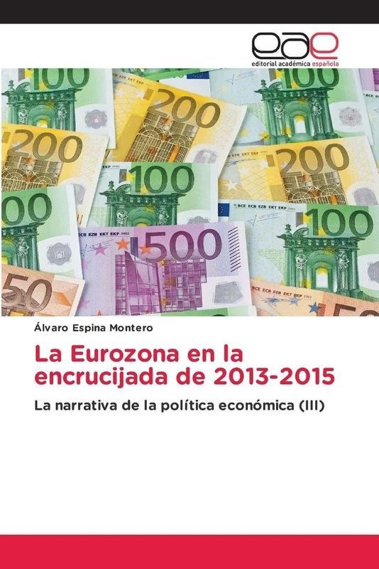 La Eurozona en la encrucijada de 2013-2015: La narrativa de la política económica (III) - Image 1