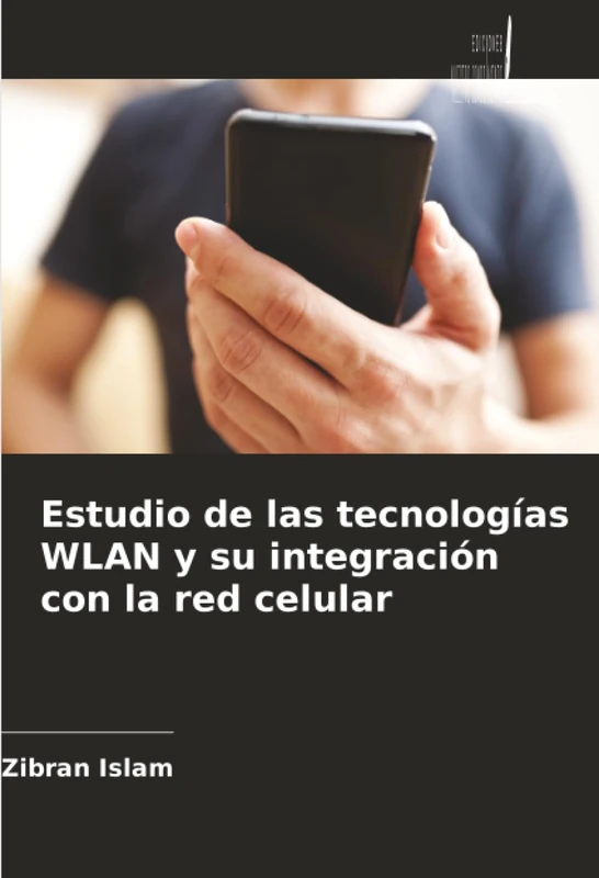 Estudio de las tecnologías WLAN y su integración con la red celular