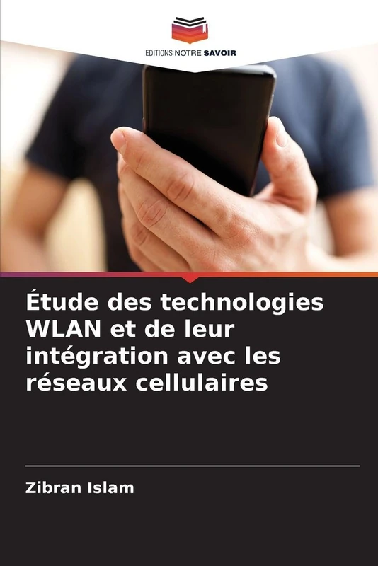 Étude des technologies WLAN et de leur intégration avec les réseaux cellulaires