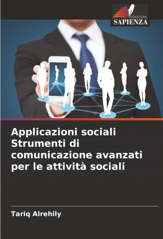 Applicazioni sociali Strumenti di comunicazione avanzati per le attività sociali