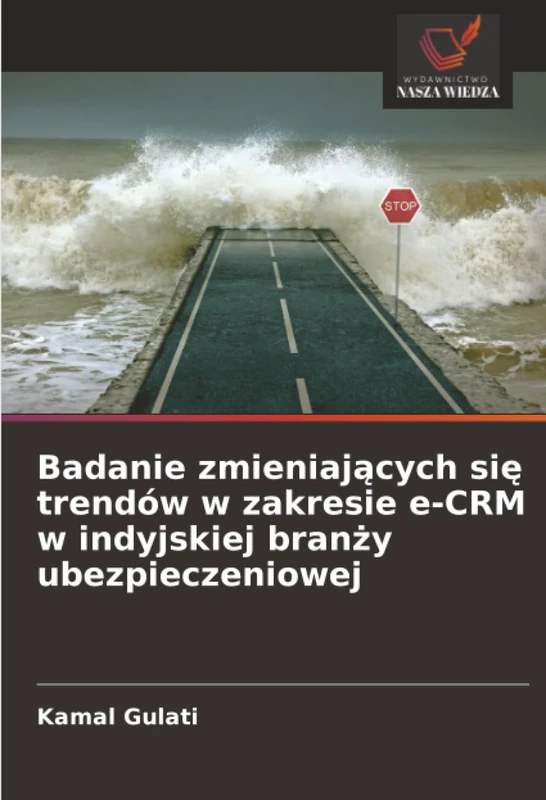 Badanie zmieniających się trendów w zakresie e-CRM w indyjskiej branży ubezpieczeniowej