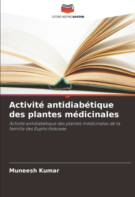 Activité antidiabétique des plantes médicinales: Activité antidiabétique des plantes médicinales de la famille des Euphorbiaceae