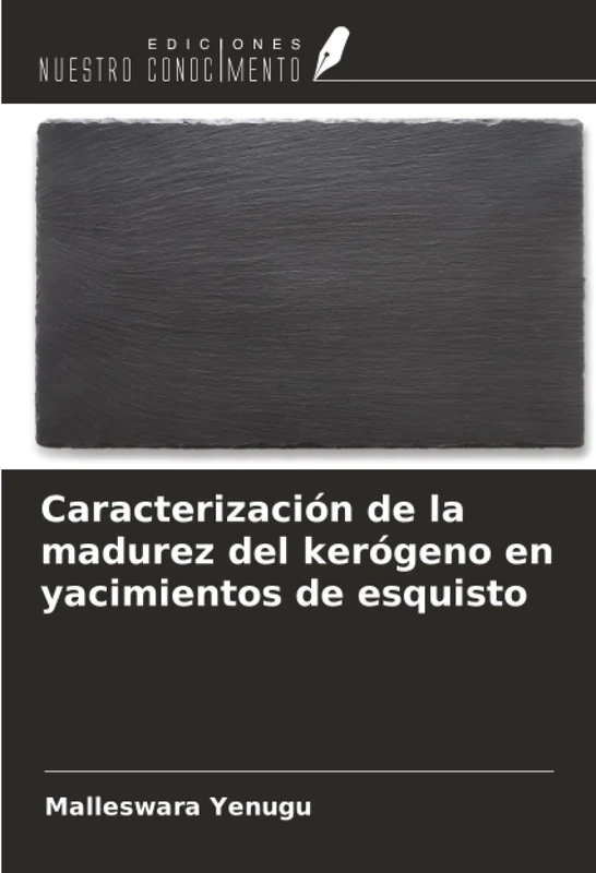 Caracterización de la madurez del kerógeno en yacimientos de esquisto