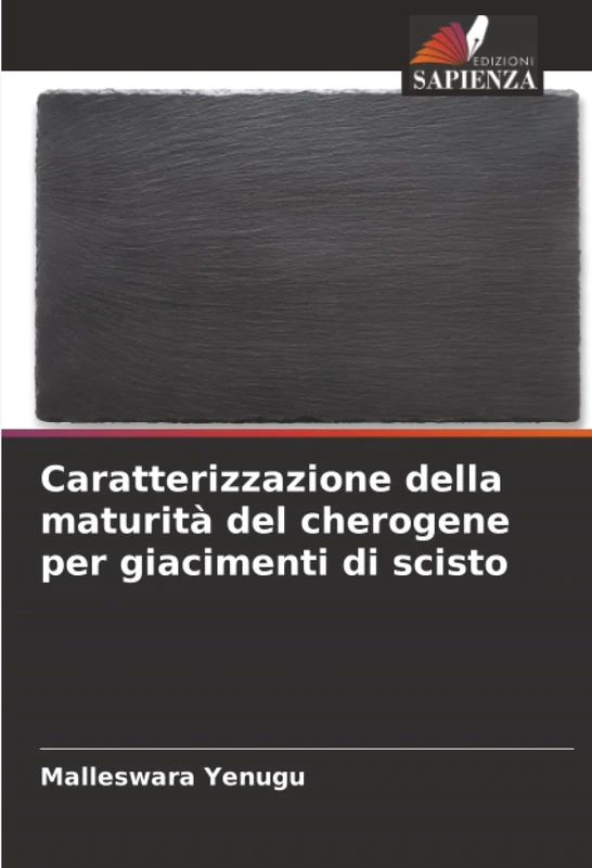 Caratterizzazione della maturità del cherogene per giacimenti di scisto