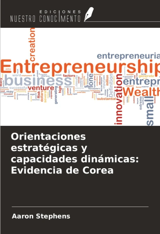Orientaciones estratégicas y capacidades dinámicas: Evidencia de Corea