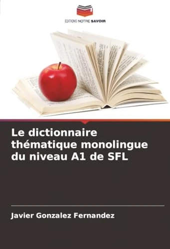 Le dictionnaire thématique monolingue du niveau A1 de SFL