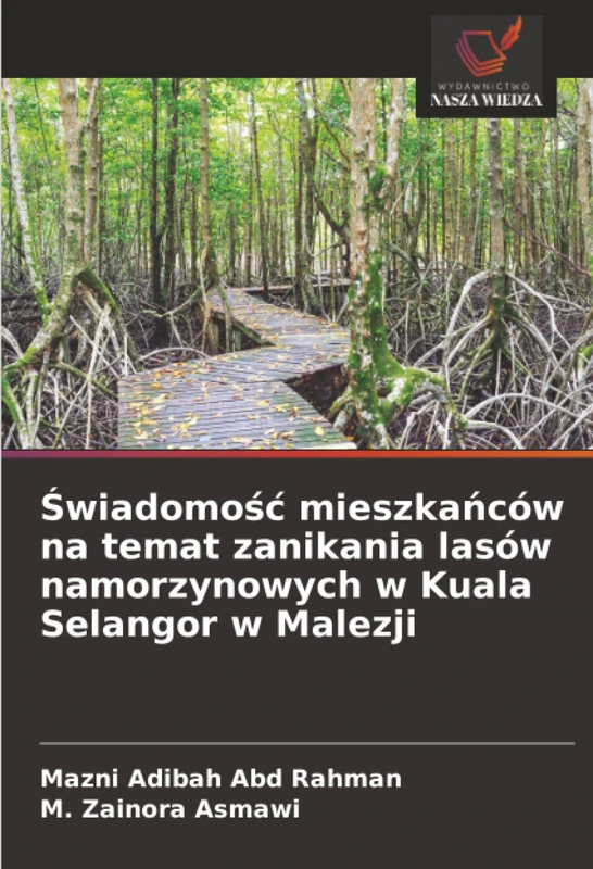 Świadomość mieszkańców na temat zanikania lasów namorzynowych w Kuala Selangor w Malezji - Image 1