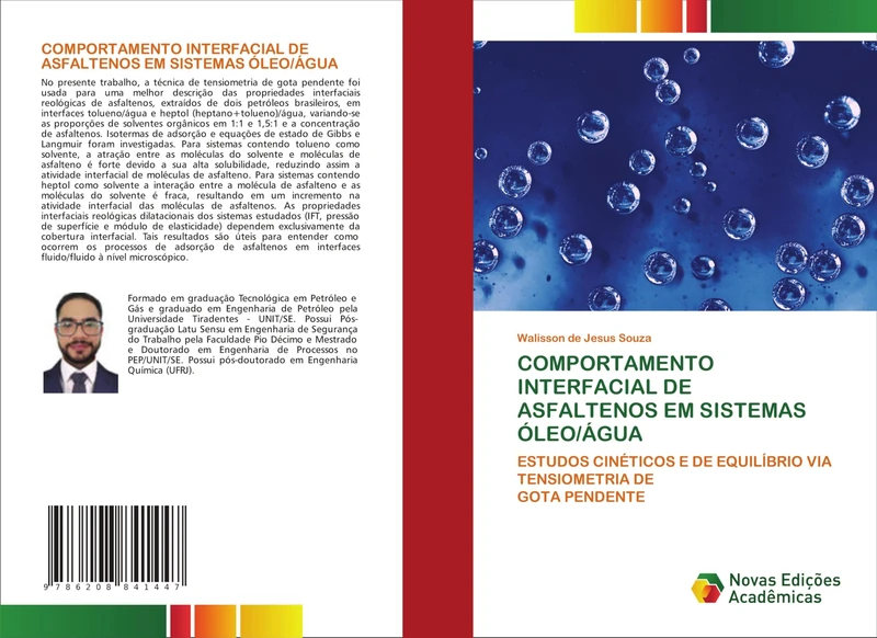 COMPORTAMENTO INTERFACIAL DE ASFALTENOS EM SISTEMAS ÓLEO/ÁGUA: ESTUDOS CINÉTICOS E DE EQUILÍBRIO VIA TENSIOMETRIA DEGOTA PENDENTE