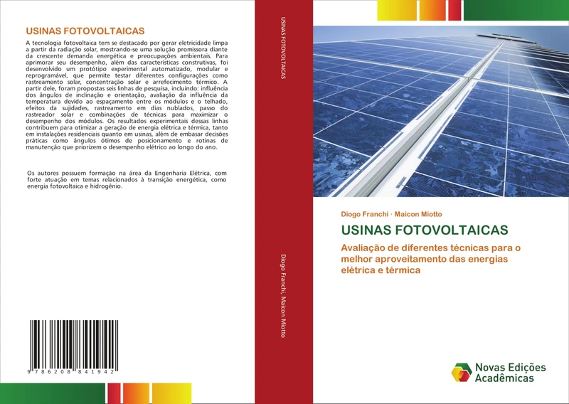 USINAS FOTOVOLTAICAS: Avaliação de diferentes técnicas para o melhor aproveitamento das energias elétrica e térmica
