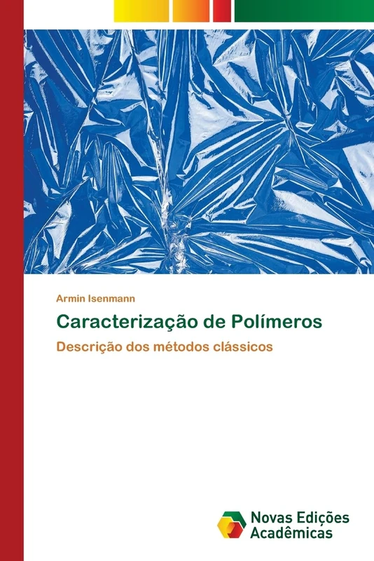 Caracterização de Polímeros: Descrição dos métodos clássicos