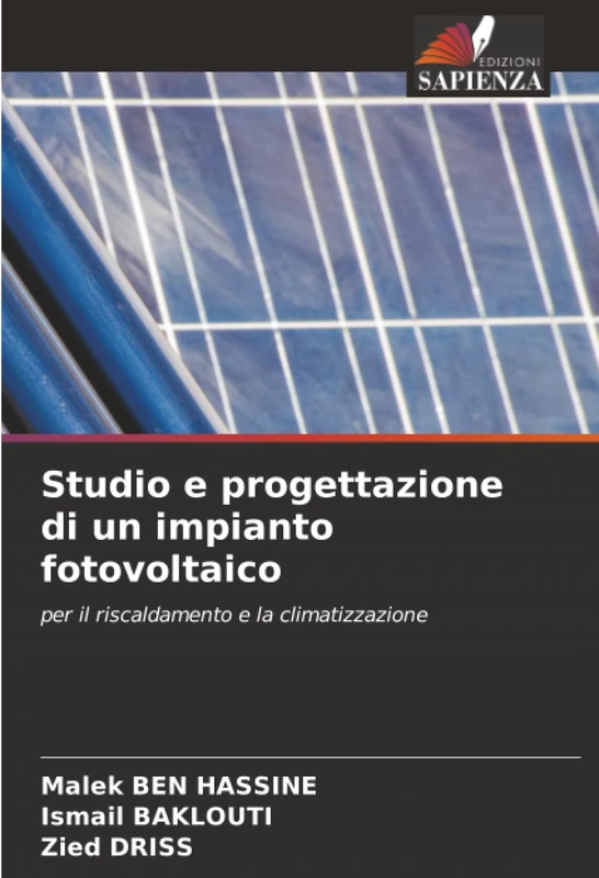 Studio e progettazione di un impianto fotovoltaico: per il riscaldamento e la climatizzazione