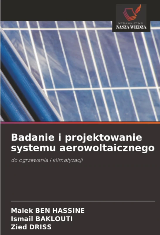 Badanie i projektowanie systemu aerowoltaicznego: do ogrzewania i klimatyzacji