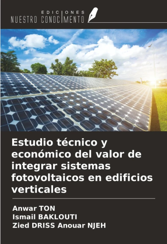 Estudio técnico y económico del valor de integrar sistemas fotovoltaicos en edificios verticales