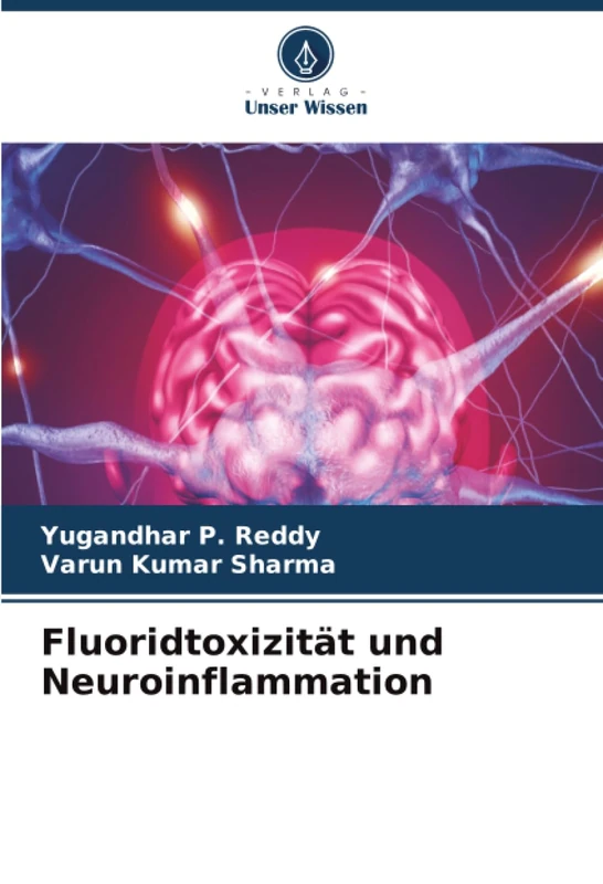 Fluoridtoxizität und Neuroinflammation
