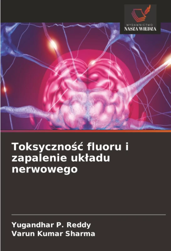 Toksyczność fluoru i zapalenie układu nerwowego
