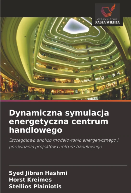 Dynamiczna symulacja energetyczna centrum handlowego: Szczegółowa analiza modelowania energetycznego i porównania projektów centrum handlowego - Image 1