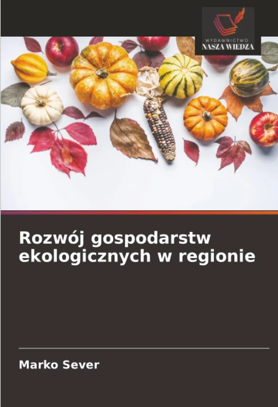 Rozwój gospodarstw ekologicznych w regionie