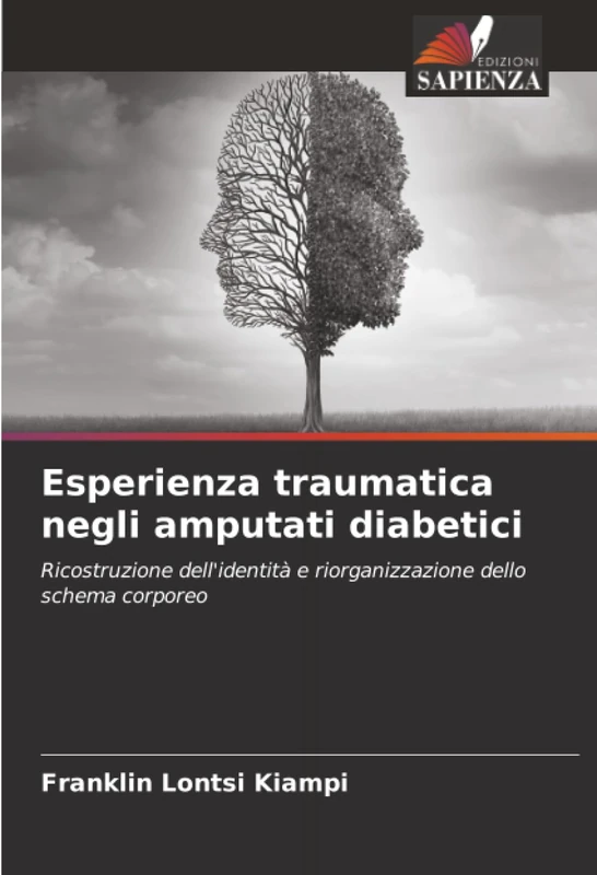 Esperienza traumatica negli amputati diabetici: Ricostruzione dell'identità e riorganizzazione dello schema corporeo