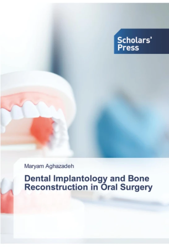 Dental Implantology and Bone Reconstruction in Oral Surgery