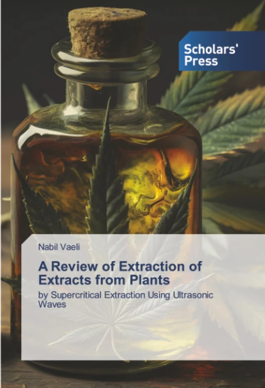 A Review of Extraction of Extracts from Plants: by Supercritical Extraction Using Ultrasonic Waves