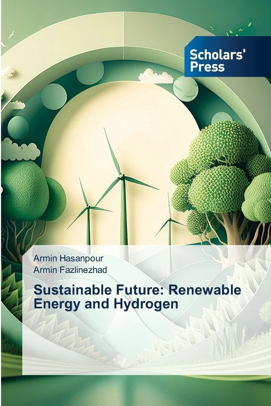 Sustainable Future: Renewable Energy and Hydrogen