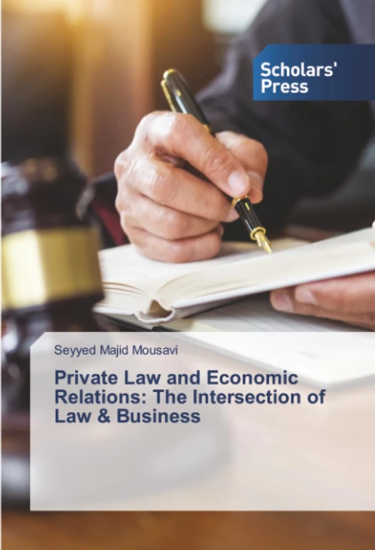 Private Law and Economic Relations: The Intersection of Law & Business