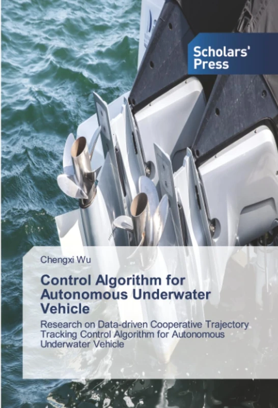 Control Algorithm for Autonomous Underwater Vehicle: Research on Data-driven Cooperative Trajectory Tracking Control Algorithm for Autonomous Underwater Vehicle - Image 1