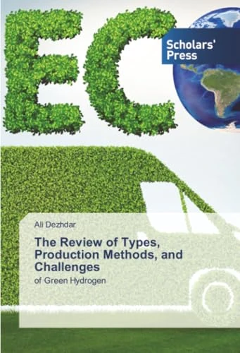 The Review of Types, Production Methods, and Challenges: of Green Hydrogen