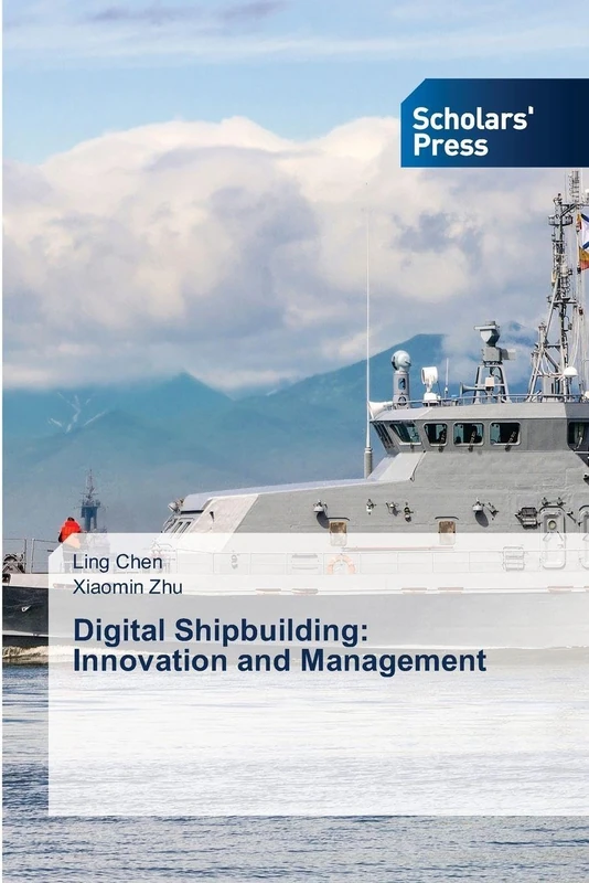 Digital Shipbuilding: Innovation and Management