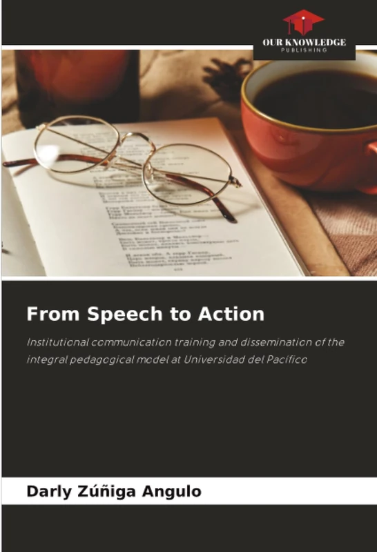 From Speech to Action: Institutional communication training and dissemination of the integral pedagogical model at Universidad del Pacífico