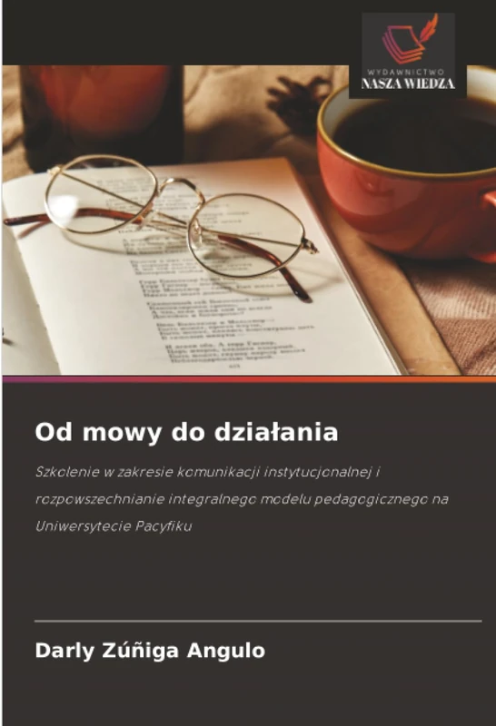Od mowy do działania: Szkolenie w zakresie komunikacji instytucjonalnej i rozpowszechnianie integralnego modelu pedagogicznego na Uniwersytecie Pacyfiku