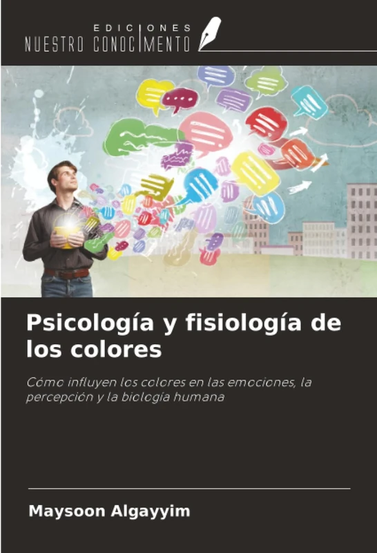 Psicología y fisiología de los colores: Cómo influyen los colores en las emociones, la percepción y la biología humana - Image 1