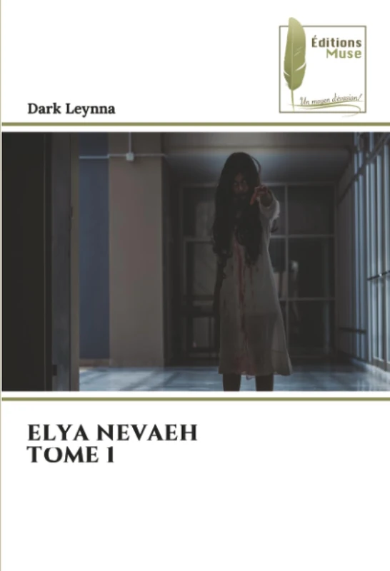 ELYA NEVAEH TOME 1