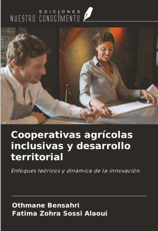 Cooperativas agrícolas inclusivas y desarrollo territorial: Enfoques teóricos y dinámica de la innovación