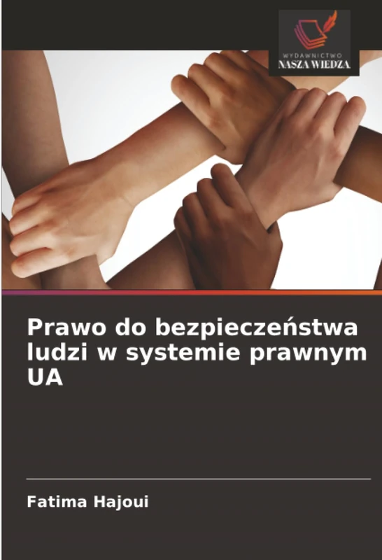 Prawo do bezpieczeństwa ludzi w systemie prawnym UA