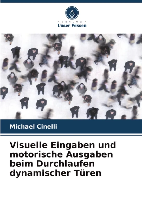 Visuelle Eingaben und motorische Ausgaben beim Durchlaufen dynamischer Türen - Image 1
