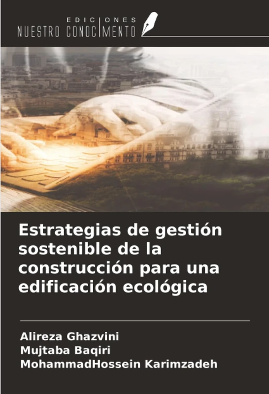 Estrategias de gestión sostenible de la construcción para una edificación ecológica