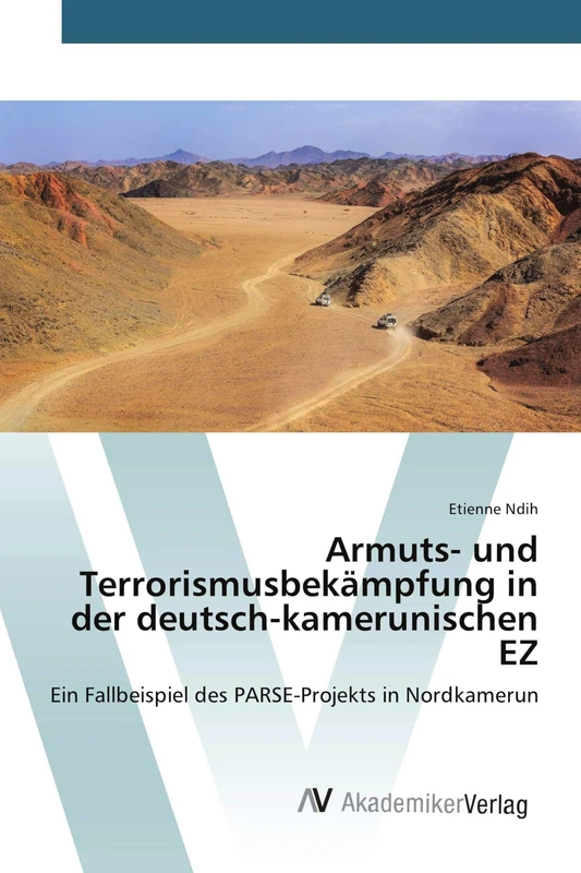 Armuts- und Terrorismusbekämpfung in der deutsch-kamerunischen EZ: Ein Fallbeispiel des PARSE-Projekts in Nordkamerun - Image 1