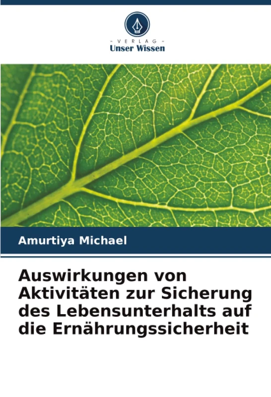 Auswirkungen von Aktivitäten zur Sicherung des Lebensunterhalts auf die Ernährungssicherheit