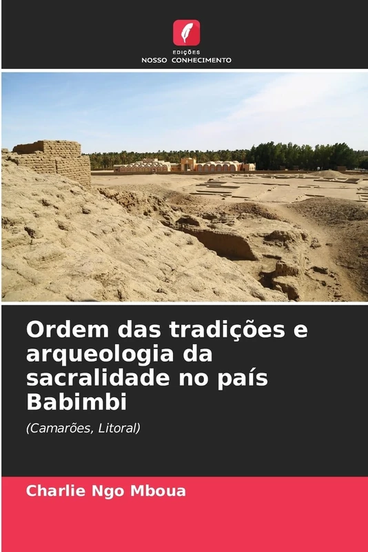 Ordem das tradições e arqueologia da sacralidade no país Babimbi: (Camarões, Litoral) - Image 1