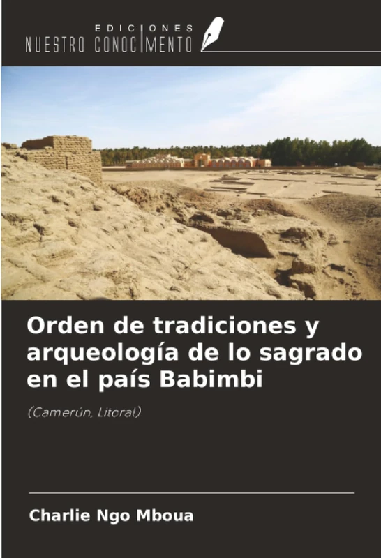 Orden de tradiciones y arqueología de lo sagrado en el país Babimbi: (Camerún, Litoral) - Image 1