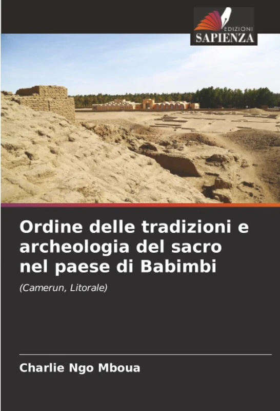 Ordine delle tradizioni e archeologia del sacro nel paese di Babimbi: (Camerun, Litorale) - Image 1