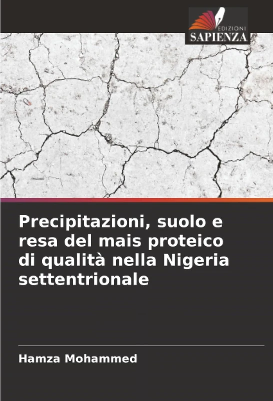 Precipitazioni, suolo e resa del mais proteico di qualità nella Nigeria settentrionale