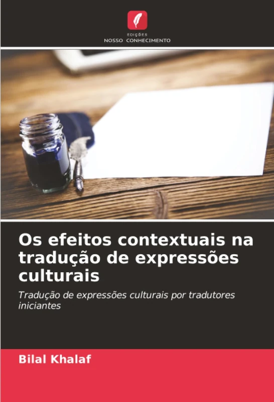 Os efeitos contextuais na tradução de expressões culturais: Tradução de expressões culturais por tradutores iniciantes