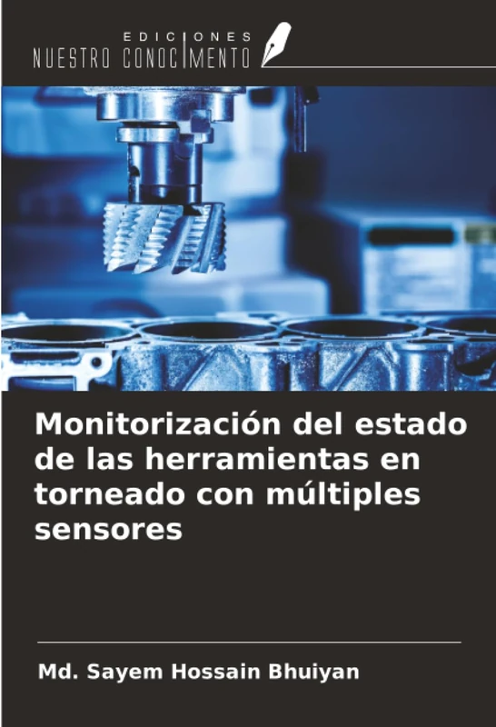 Monitorización del estado de las herramientas en torneado con múltiples sensores