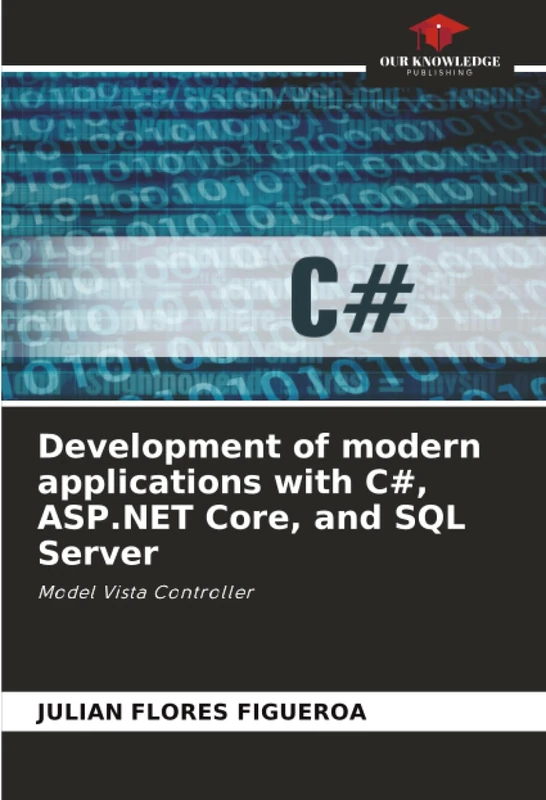 Development of modern applications with C#, ASP.NET Core, and SQL Server: Model Vista Controller